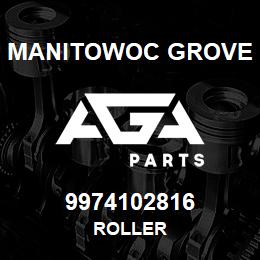 9974102816 Manitowoc Grove ROLLER | AGA Parts