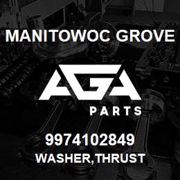 9974102849 Manitowoc Grove WASHER,THRUST | AGA Parts