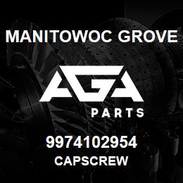 9974102954 Manitowoc Grove CAPSCREW | AGA Parts