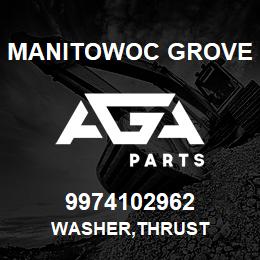 9974102962 Manitowoc Grove WASHER,THRUST | AGA Parts