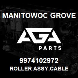 9974102972 Manitowoc Grove ROLLER ASSY.CABLE | AGA Parts