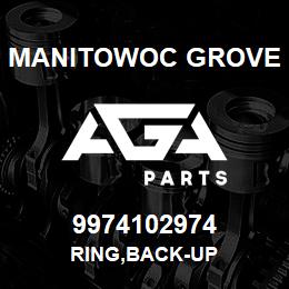 9974102974 Manitowoc Grove RING,BACK-UP | AGA Parts