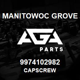 9974102982 Manitowoc Grove CAPSCREW | AGA Parts