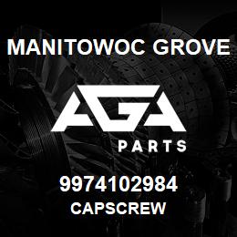 9974102984 Manitowoc Grove CAPSCREW | AGA Parts