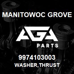 9974103003 Manitowoc Grove WASHER,THRUST | AGA Parts