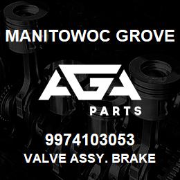 9974103053 Manitowoc Grove VALVE ASSY. BRAKE | AGA Parts