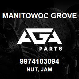 9974103094 Manitowoc Grove NUT, JAM | AGA Parts