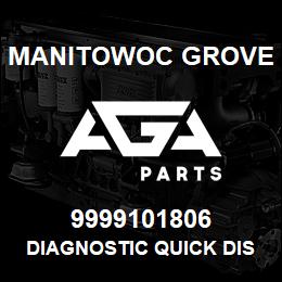 9999101806 Manitowoc Grove DIAGNOSTIC QUICK DISCONNECT | AGA Parts