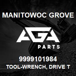 9999101984 Manitowoc Grove TOOL-WRENCH, DRIVE T SIZE 12 | AGA Parts