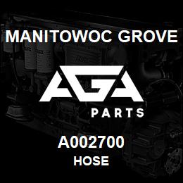 A002700 Manitowoc Grove HOSE | AGA Parts