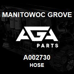 A002730 Manitowoc Grove HOSE | AGA Parts