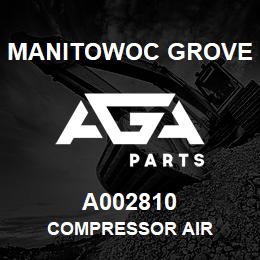 A002810 Manitowoc Grove COMPRESSOR AIR | AGA Parts