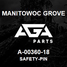 A-00360-18 Manitowoc Grove SAFETY-PIN | AGA Parts