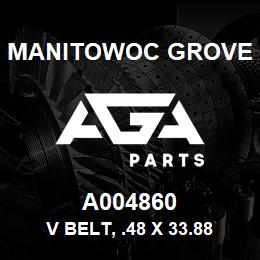 A004860 Manitowoc Grove V BELT, .48 X 33.88 LG | AGA Parts