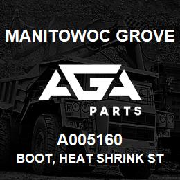 A005160 Manitowoc Grove BOOT, HEAT SHRINK ST W/LIP | AGA Parts