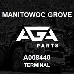 A008440 Manitowoc Grove TERMINAL | AGA Parts