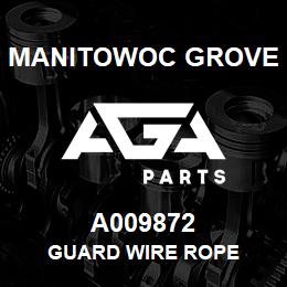 A009872 Manitowoc Grove GUARD WIRE ROPE | AGA Parts