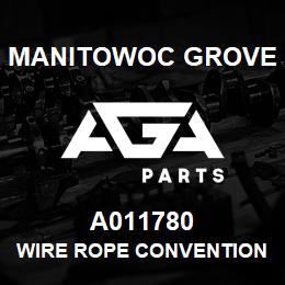 A011780 Manitowoc Grove WIRE ROPE CONVENTIONAL | AGA Parts