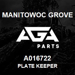 A016722 Manitowoc Grove PLATE KEEPER | AGA Parts