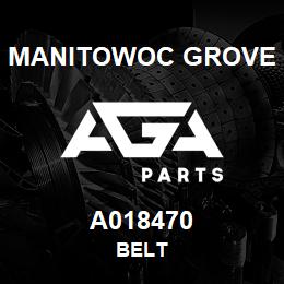 A018470 Manitowoc Grove BELT | AGA Parts