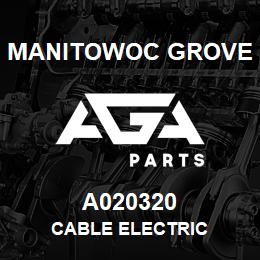 A020320 Manitowoc Grove CABLE ELECTRIC | AGA Parts