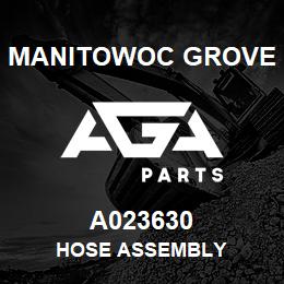 A023630 Manitowoc Grove HOSE ASSEMBLY | AGA Parts