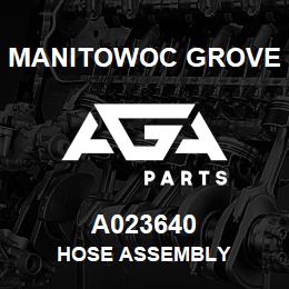 A023640 Manitowoc Grove HOSE ASSEMBLY | AGA Parts