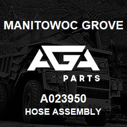 A023950 Manitowoc Grove HOSE ASSEMBLY | AGA Parts