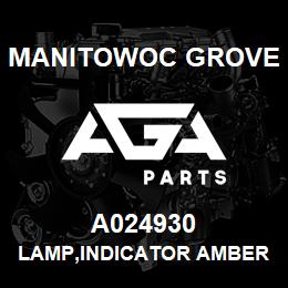 A024930 Manitowoc Grove LAMP,INDICATOR AMBER RED (**) | AGA Parts