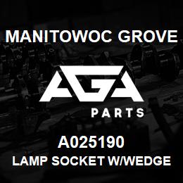 A025190 Manitowoc Grove LAMP SOCKET W/WEDGE BASE 28VDC | AGA Parts