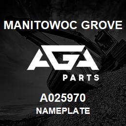 A025970 Manitowoc Grove NAMEPLATE | AGA Parts