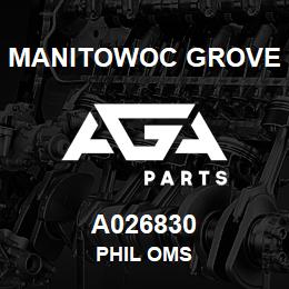 A026830 Manitowoc Grove PHIL OMS | AGA Parts