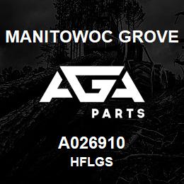 A026910 Manitowoc Grove HFLGS | AGA Parts