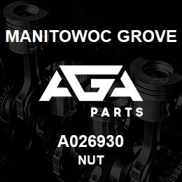 A026930 Manitowoc Grove NUT | AGA Parts