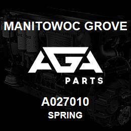 A027010 Manitowoc Grove SPRING | AGA Parts