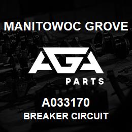 A033170 Manitowoc Grove BREAKER CIRCUIT | AGA Parts