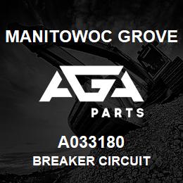 A033180 Manitowoc Grove BREAKER CIRCUIT | AGA Parts