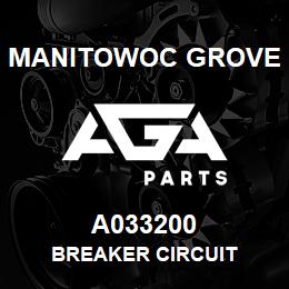 A033200 Manitowoc Grove BREAKER CIRCUIT | AGA Parts