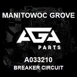 A033210 Manitowoc Grove BREAKER CIRCUIT | AGA Parts