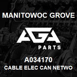 A034170 Manitowoc Grove CABLE ELEC CAN NETWORK | AGA Parts