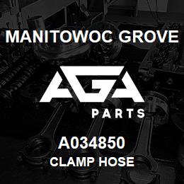 A034850 Manitowoc Grove CLAMP HOSE | AGA Parts