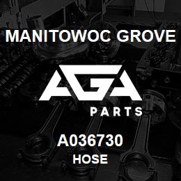 A036730 Manitowoc Grove HOSE | AGA Parts