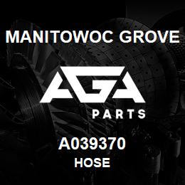 A039370 Manitowoc Grove HOSE | AGA Parts