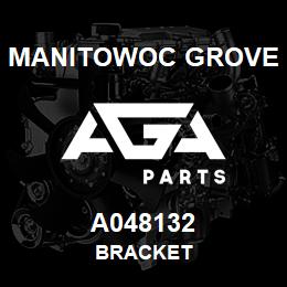 A048132 Manitowoc Grove BRACKET | AGA Parts