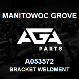 A053572 Manitowoc Grove BRACKET WELDMENT | AGA Parts