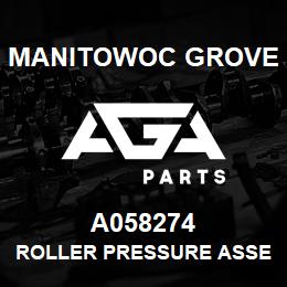 A058274 Manitowoc Grove ROLLER PRESSURE ASSEMBLY | AGA Parts