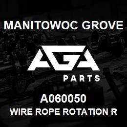 A060050 Manitowoc Grove WIRE ROPE ROTATION RESIST | AGA Parts