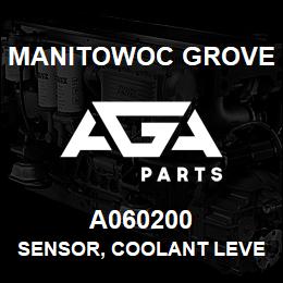 A060200 Manitowoc Grove SENSOR, COOLANT LEVEL | AGA Parts