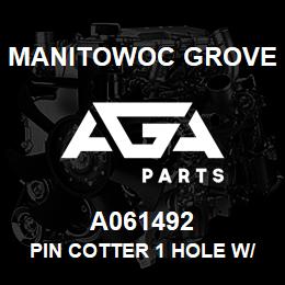 A061492 Manitowoc Grove PIN COTTER 1 HOLE W/HD | AGA Parts