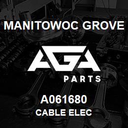 A061680 Manitowoc Grove CABLE ELEC | AGA Parts